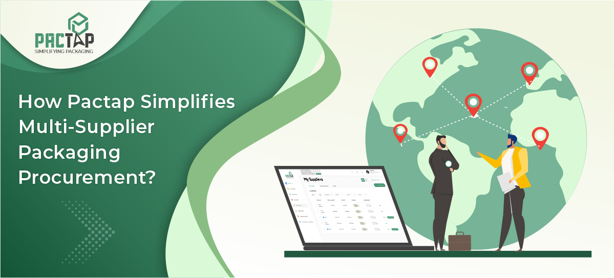 How Pactap Simplifies Multi-Supplier Packaging Procurement