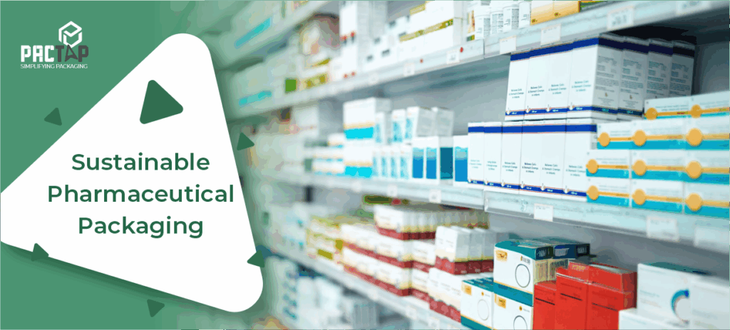 Sustainable Pharma Packaging