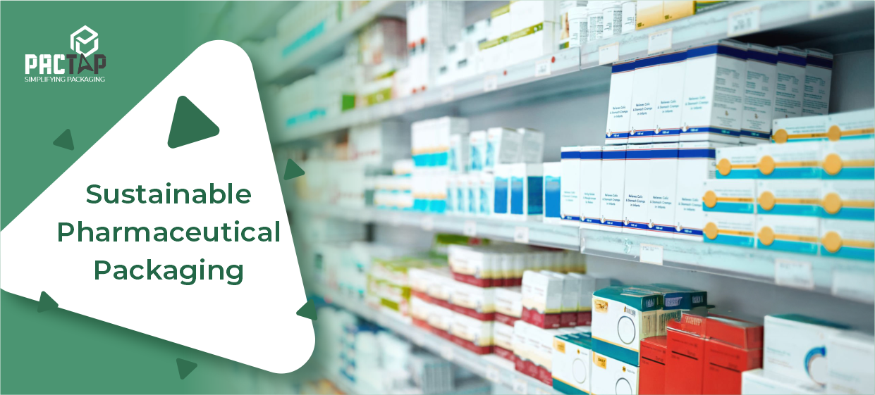 Sustainable Pharma Packaging